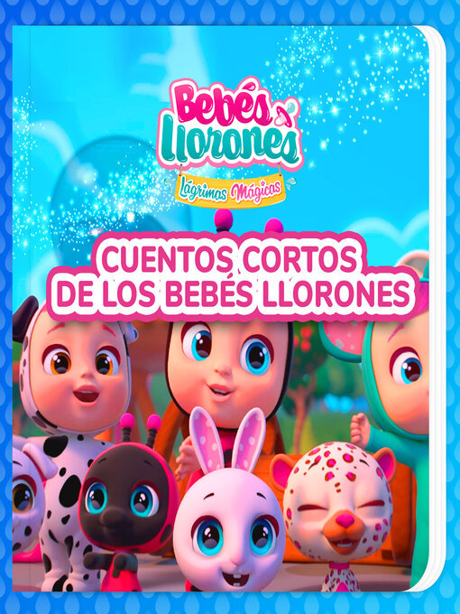 Cover image for Cuentos cortos de Los Bebés Llorones (en Español Latino)